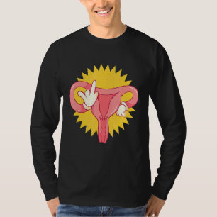 Angry Uterus Feminist Uterus Shows Middle Finger T-Shirt