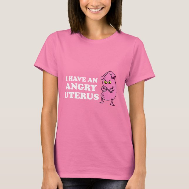 ANGRY UTERUS T-Shirt (Front)