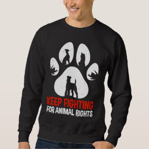 Animal Activist Rescue Animals Conservation Rights Sweatshirt