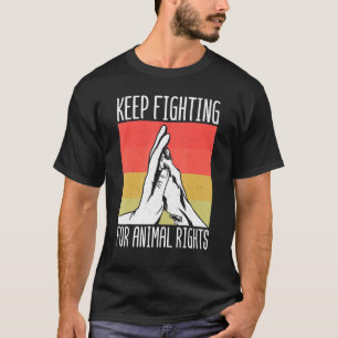 Animal Activist Rescue Animals Conservation Rights T-Shirt