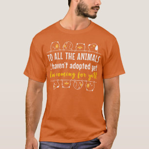 Animal Adoption Animal Rescue Pet Lover friend T-Shirt