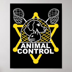Animal Control Officer Catcher Cats Dogs Funny Lon Poster