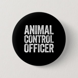 Animal Control Officer Matching Costume  6 Cm Round Badge