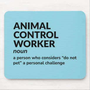 Animal Control Officer – Work Desk Definition Mouse Pad