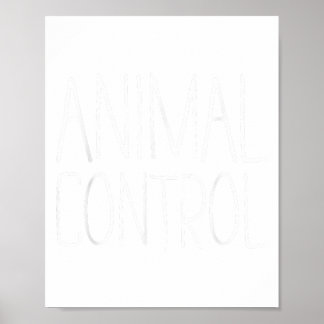 Animal Control Shirt Adult Men Women Kids Matching Poster