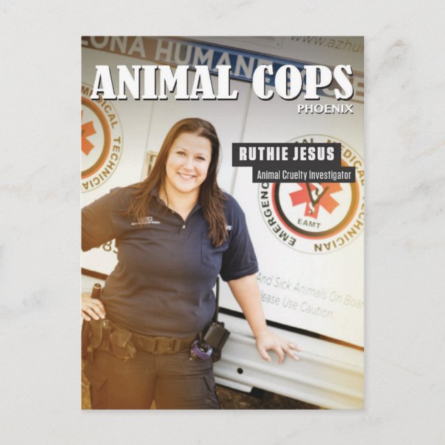 Animal Cops Phoenix: Ruthie Post Card (Front)