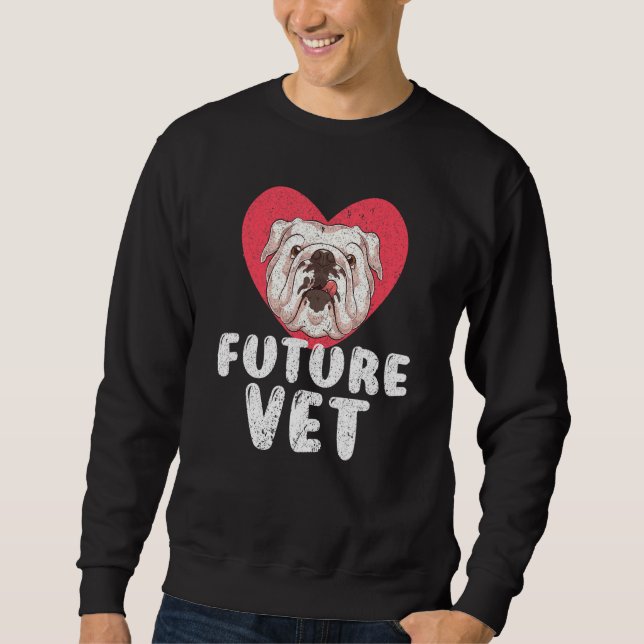 Animal Doctor Vet Tech Veterinary Assistant Future Sweatshirt (Front)