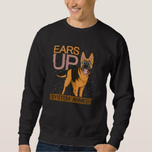 Animal Dog   Ears Up System Armed German Shepherd Sweatshirt