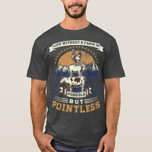 Animal Farmer, Life without a farm is possible but T-Shirt