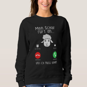 Animal  Farmers And Farmers Saying My Sheep Callin Sweatshirt