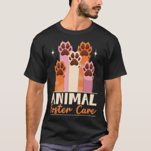Animal Foster Care Animal Shelter Animal Rescue  1 T-Shirt