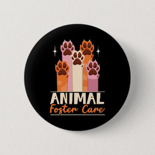 Animal Foster Care Animal Shelter Animal Rescue  6 Cm Round Badge