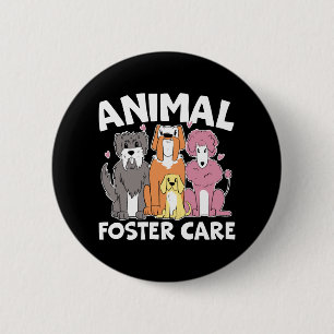 Animal Foster Care Animal Shelter Animal Rescue 6 Cm Round Badge