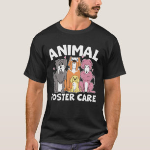 Animal Foster Care Animal Shelter Animal Rescue T-Shirt