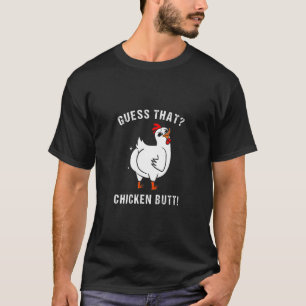 Animal Guess What Chicken Butt Cute Chickens Buffs T-Shirt