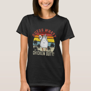 Animal Guess What Chicken Butt Cute Chickens Buffs T-Shirt