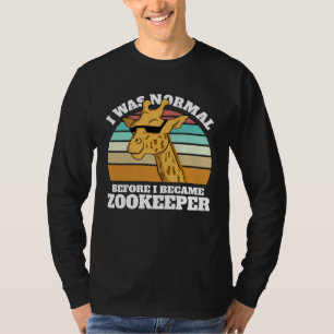Animal Keeper Normal Before I Became Zookeeper Zoo T-Shirt