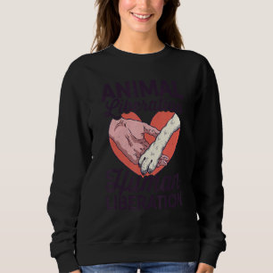 Animal Liberation Human Liberation Animal Lover Zo Sweatshirt