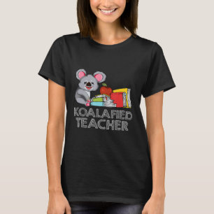 Animal Lover Funny Teacher Idea Koala T-Shirt