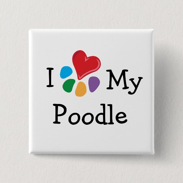 Animal Lover_I Heart My Poodle 15 Cm Square Badge (Front)