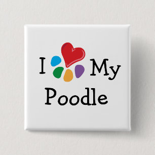 Animal Lover_I Heart My Poodle 15 Cm Square Badge