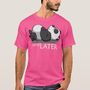 Animal Lover Maybe Later Afterwards Bear Lover Pre T-Shirt