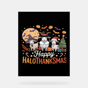 Animal Lovers Owners Happy Hallothanksmas Essentia Acrylic Sign
