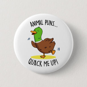 Animal Puns Quack Me Up Cute Duck PUn 6 Cm Round Badge