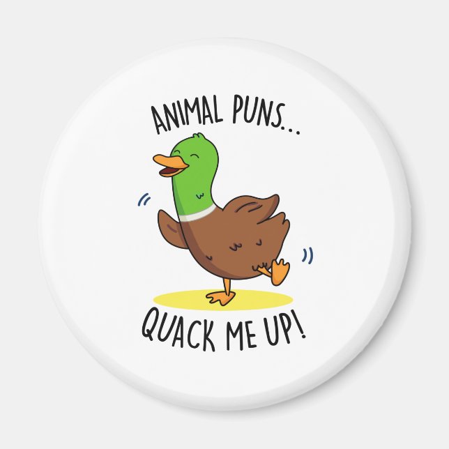 Animal Puns Quack Me Up Funny Duck Pun  Magnet (Front)