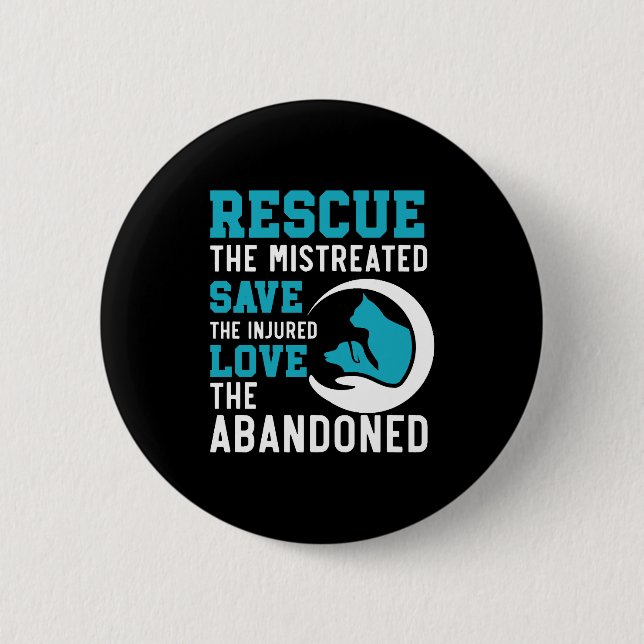 Animal Rescue Animal Rights Animal Adoption 6 Cm Round Badge (Front)