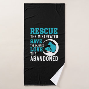 Animal Rescue Animal Rights Animal Adoption Bath Towel