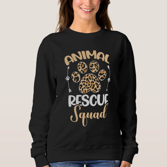 Animal Rescue Squad   Animal Rescuing Sweatshirt (Front)