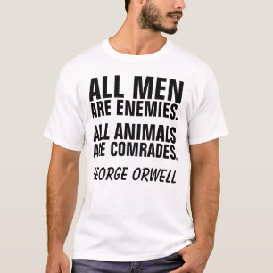 ANIMAL rights Activist T-shirts, GEORGE ORWELL T-Shirt