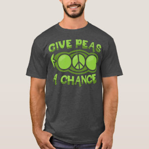 Animal rights and vegs give peas a chance funny ve T-Shirt