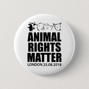 Animal Rights March London 2018 Badge Pin Button