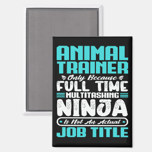 Animal Trainer Job Title Profession Funny Training Magnet
