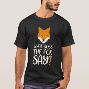 Animal What Does The Fox Says Foxes Meme T-Shirt