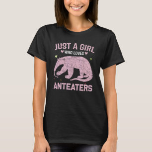 Animal Women Just A Girl Who Loves Anteaters T-Shirt