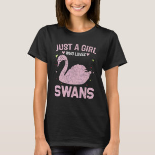 Animal Women Just A Girl Who Loves Swans T-Shirt
