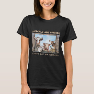 Animals are Friends - I don't eat my Friends T-Shirt