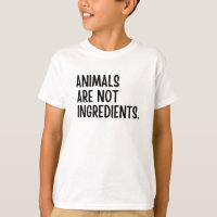 Animals Are Not Ingredients