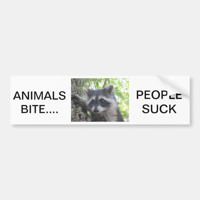 Animals Bite People Suck Bumper Sticker (Front)