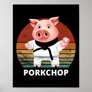 Animals Puns Pig Karate Pork Chop Pun  Poster