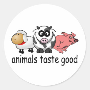 Animals Taste Good - Funny Meat Eaters Design Classic Round Sticker