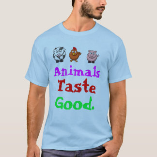 Animals Taste Good Tee