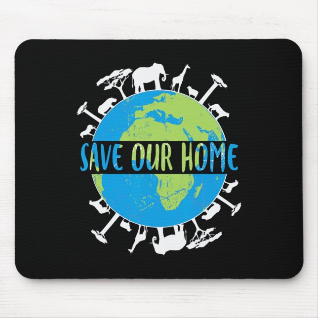Animals Wildlife Conservation Save Our Home Earth  Mouse Pad (Front)