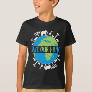 Animals Wildlife Conservation Save Our Home Earth T-Shirt