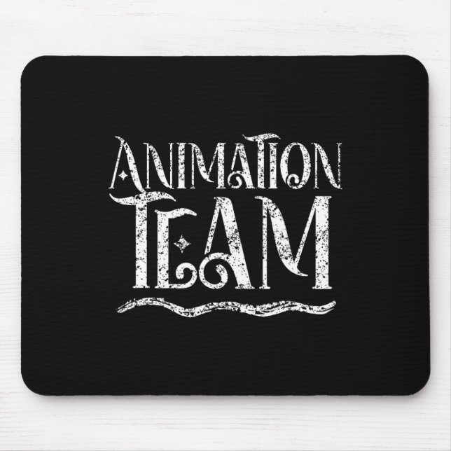 Animation Team Animator Animate Job  Mouse Pad (Front)