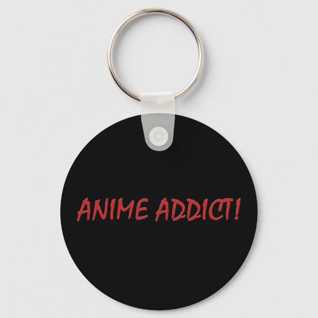 Anime Addict Joke Keychain Fob (Front)