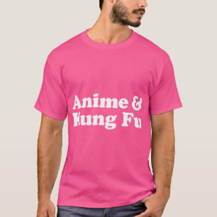Anime And Kung Fu Kawaii T-Shirt